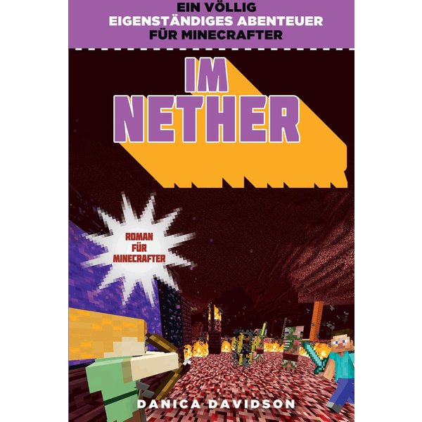 Im Nether - Roman für Minecrafter
