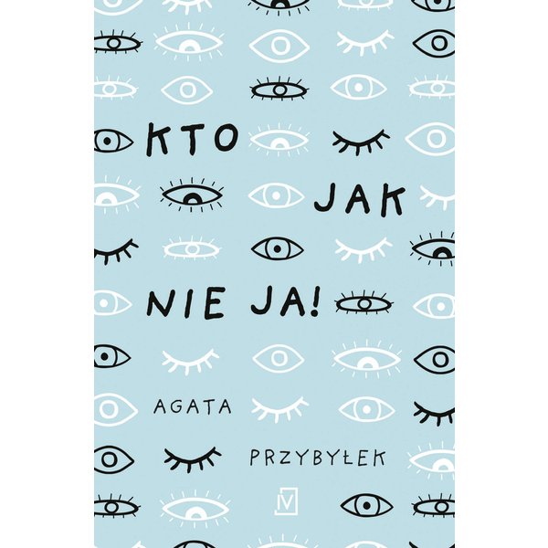 Kto jak nie ja!