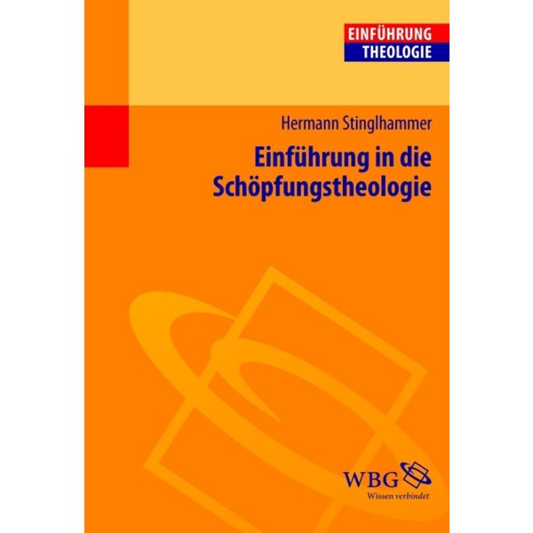Einführung in die Schöpfungstheologie
