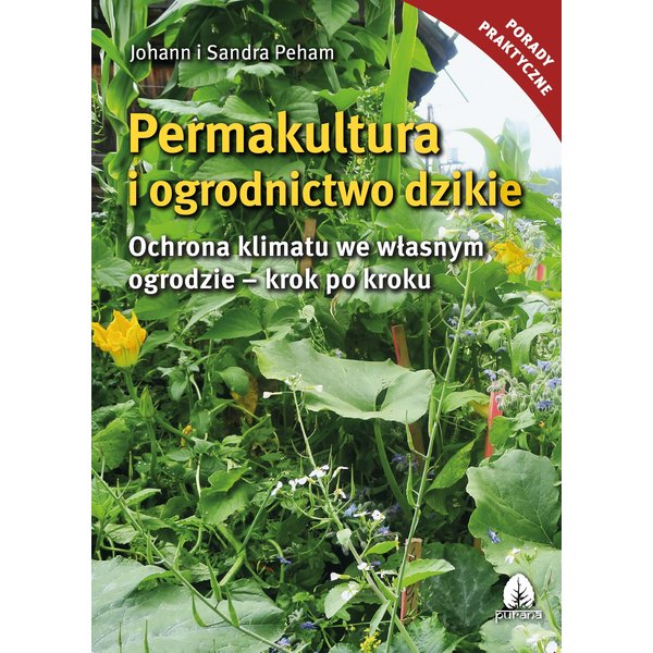 Permakultura i ogrodnictwo dzikie
