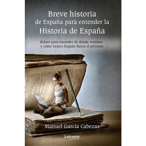 Breve historia de España para entender la historia de España