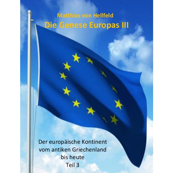 Die Genese Europas III