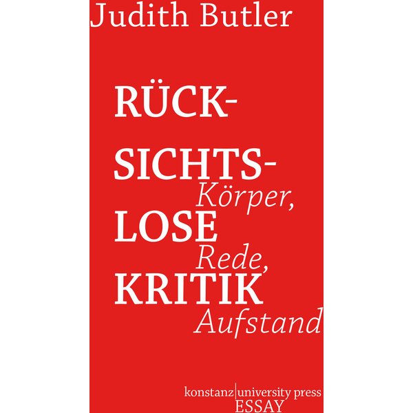 Rücksichtslose Kritik