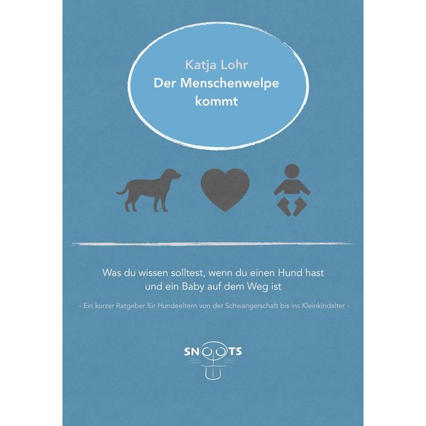 Der Menschenwelpe kommt