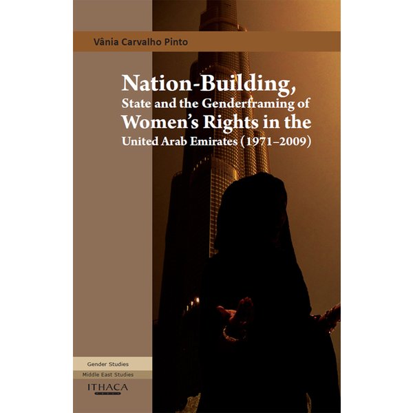 Nation-Building, State and the Genderframing of Women's Rights in the United Arab Emirates