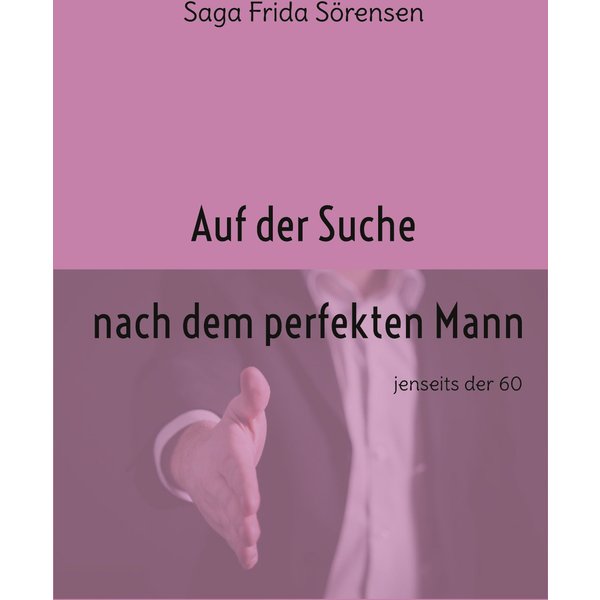 Auf der Suche nach dem perfekten Mann