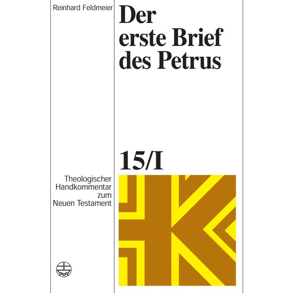 Theologischer Handkommentar zum Neuen Testament / Der erste Brief des Petrus