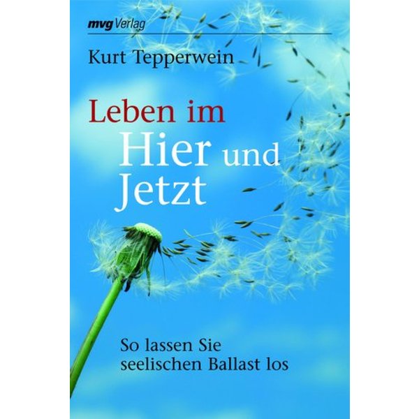 Leben im Hier und Jetzt