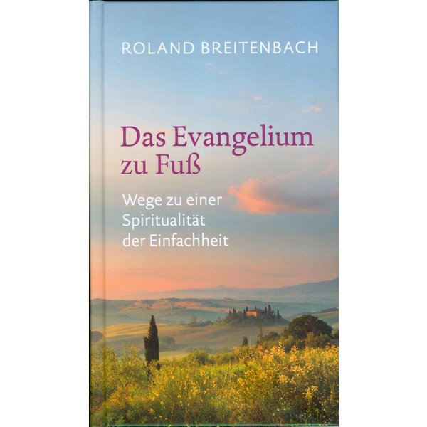 Das Evangelium zu Fuß