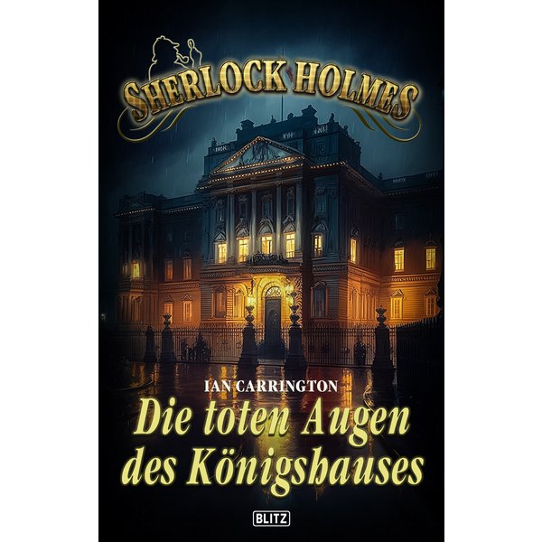 Sherlock Holmes - Neue Fälle 45: Die toten Augen des Königshauses