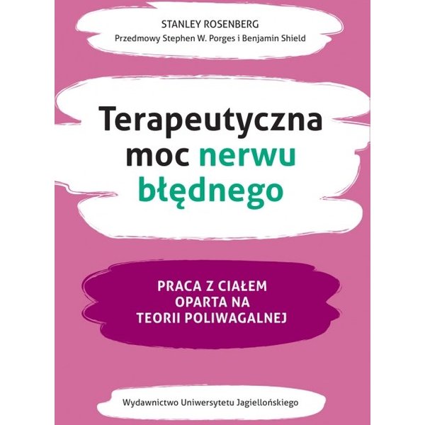 Terapeutyczna moc nerwu błędnego.Praca z ciałem oparta na teorii poliwagalnej