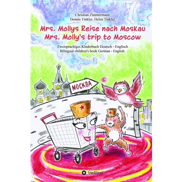 Mrs. Mollys Reise nach Moskau / Mrs. Molly's trip to Moscow