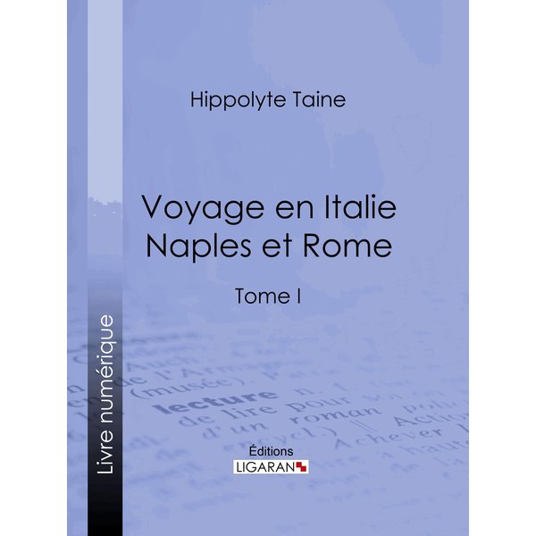 Voyage en Italie. Naples et Rome
