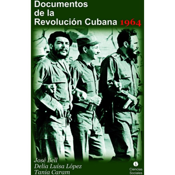 Documentos de la Revolución Cubana 1964