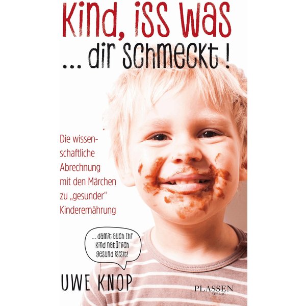 Kind, iss was ... dir schmeckt!