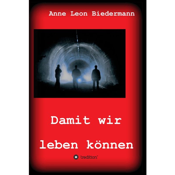Damit wir leben können