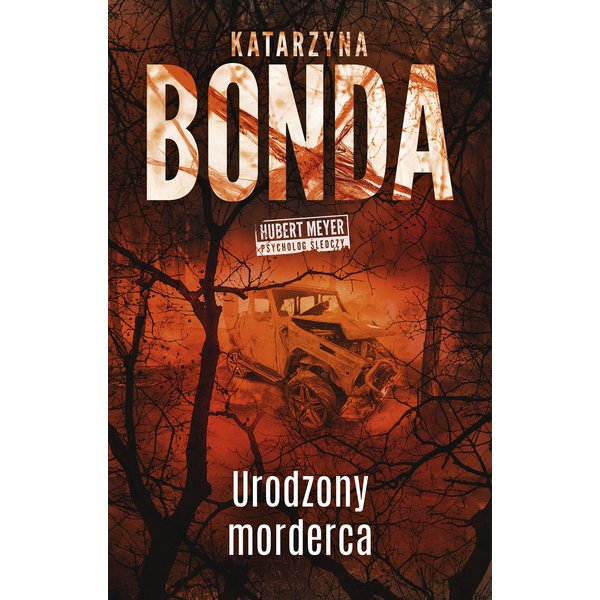 Urodzony morderca. Hubert Meyer. Tom 9.