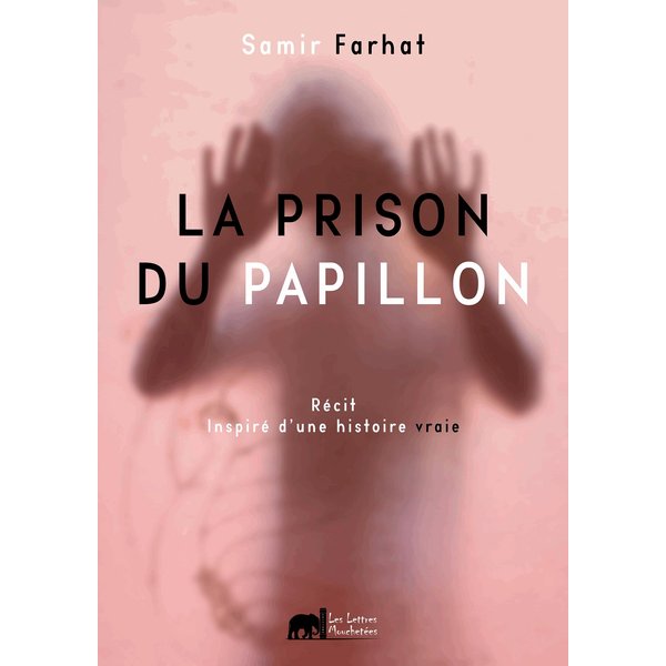 La prison du papillon