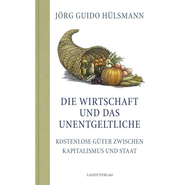 Die Wirtschaft und das Unentgeltliche