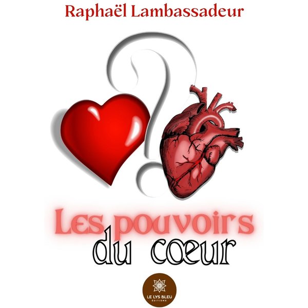 Les pouvoirs du cœur
