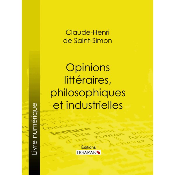 Opinions littéraires, philosophiques et industrielles