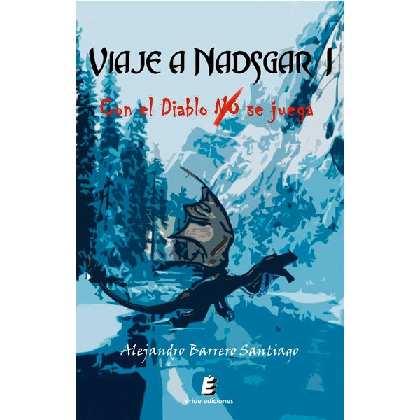 Viaje a Nadsgar I. Con el diablo no se juega