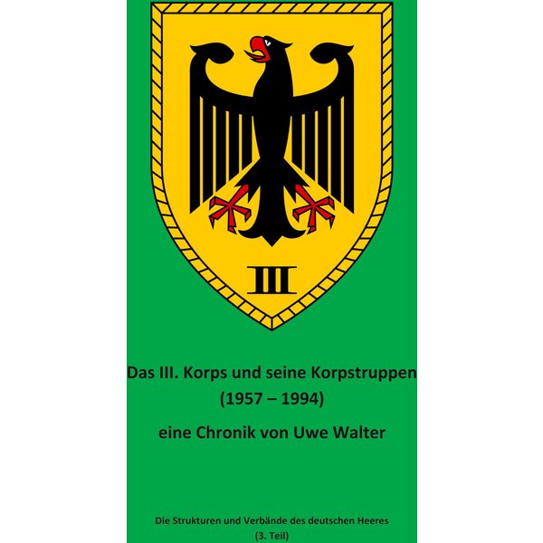Das III. Korps und seine Korpstruppen