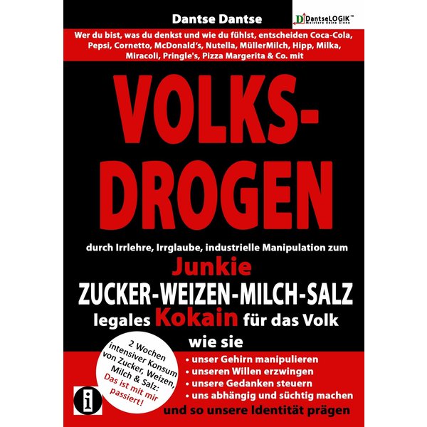 VOLKSDROGEN durch Irrlehre&industrielle Manipulation zum Junkie: ZUCKER-WEIZEN-MILCH-SALZ legales Kokain für das Volk