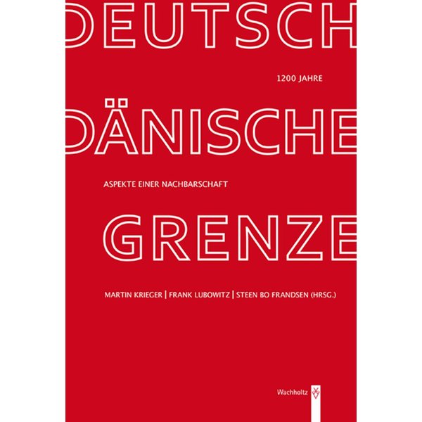 1200 Jahre deutsch-dänische Grenze