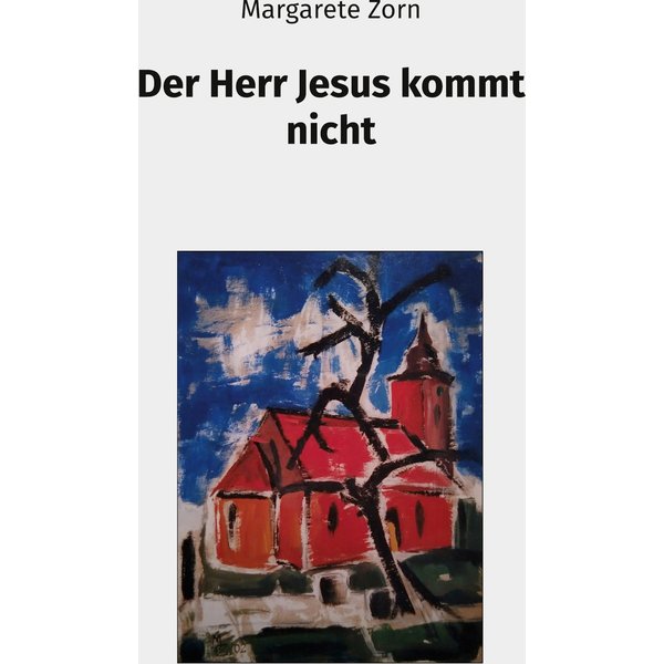 Der Herr Jesus kommt nicht