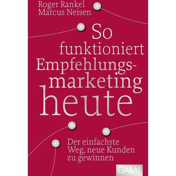 So funktioniert Empfehlungsmarketing heute