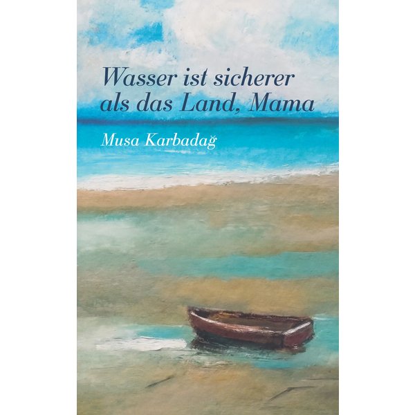 Wasser ist sicherer als das Land, Mama