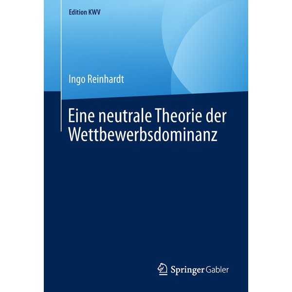 Eine neutrale Theorie der Wettbewerbsdominanz