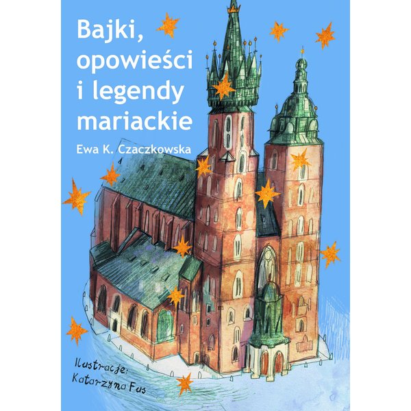 Bajki, opowieści i legendy mariackie