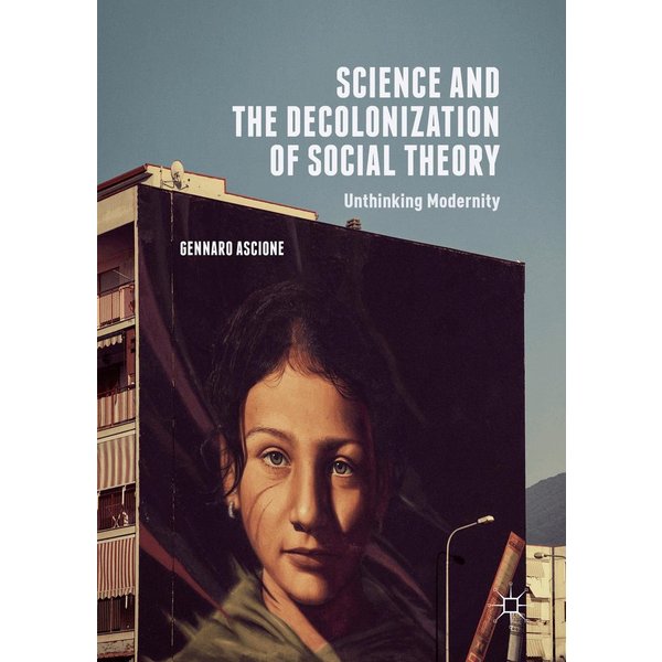 Science and the Decolonization of Social Theory