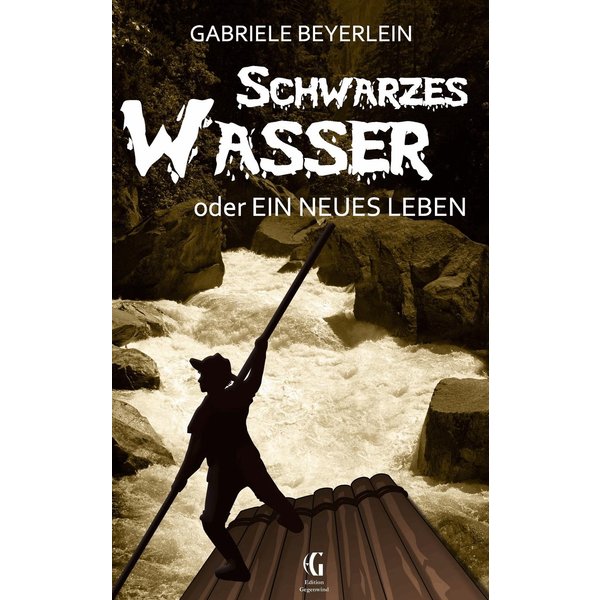 Schwarzes Wasser oder Ein neues Leben