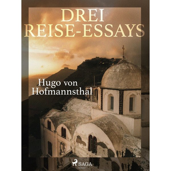 Drei Reise-Essays