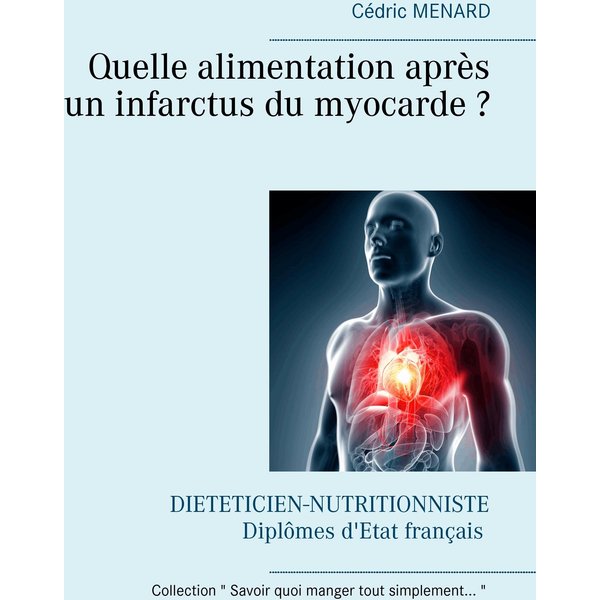 Quelle alimentation après un infarctus du myocarde ?