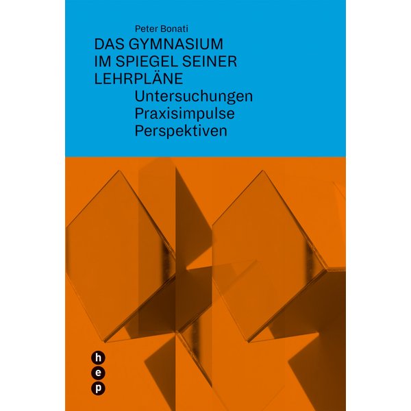 Das Gymnasium im Spiegel seiner Lehrpläne