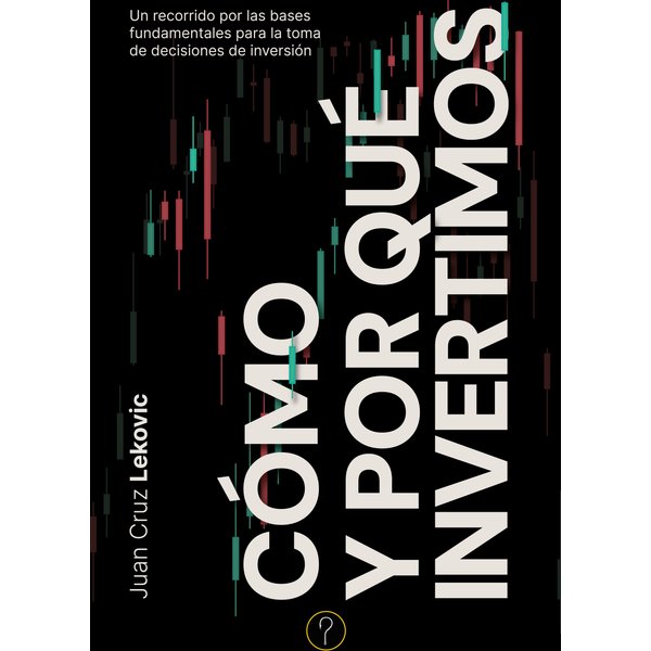 Cómo y por qué invertimos