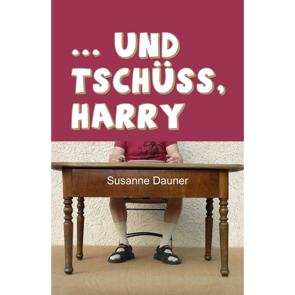 ... und tschüss, Harry