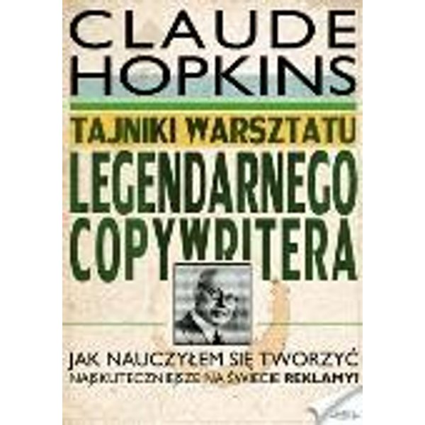Tajniki warsztatu legendarnego copywritera