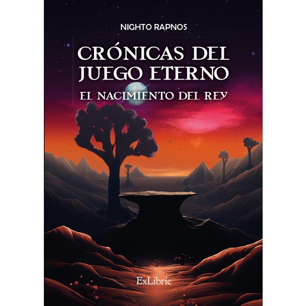 Crónicas del juego eterno. El nacimiento del rey