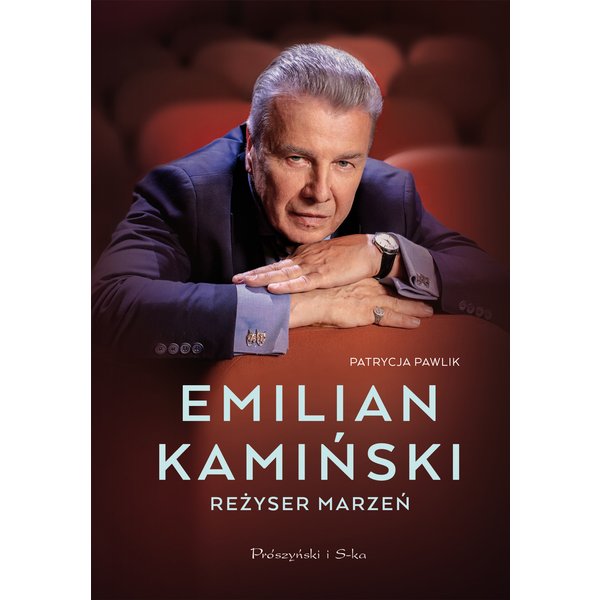 Emilian Kamiński. Reżyser marzeń