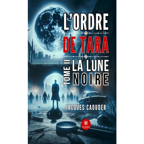 L’ordre de Tara - Tome 2