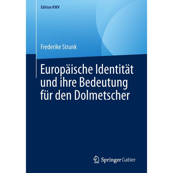 Europäische Identität und ihre Bedeutung für den Dolmetscher