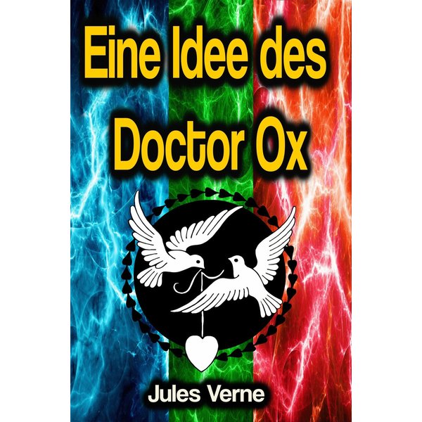 Eine Idee des Doctor Ox