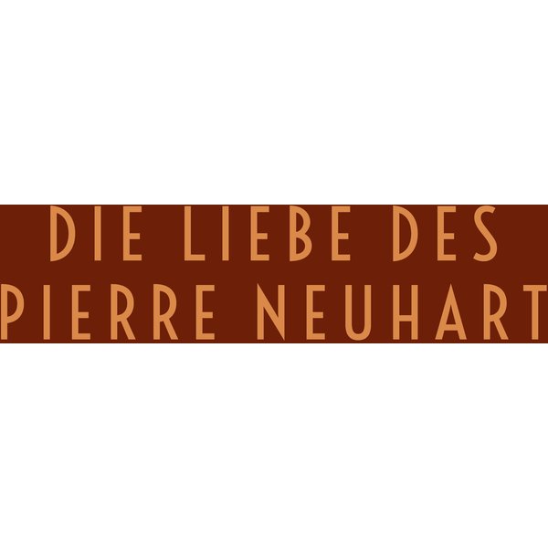 Die Liebe des Pierre Neuhart