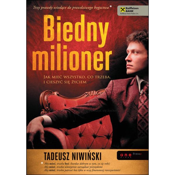 Biedny milioner. Jak mieć wszystko, co trzeba, i cieszyć się życiem