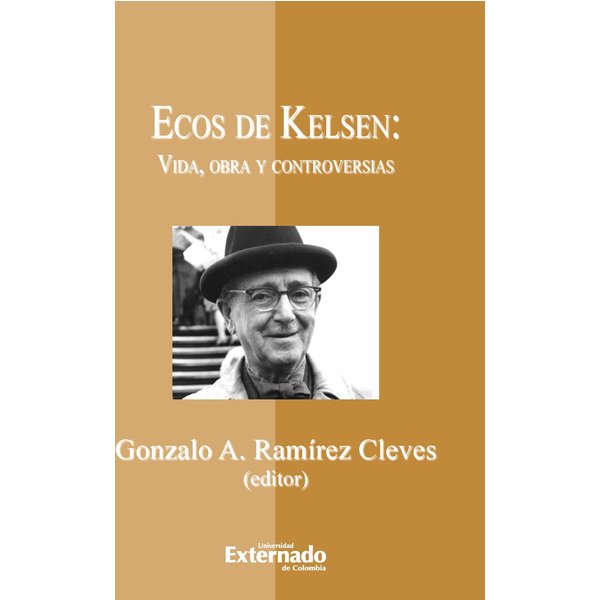 Ecos de Kelsen: vida, obra y controversias